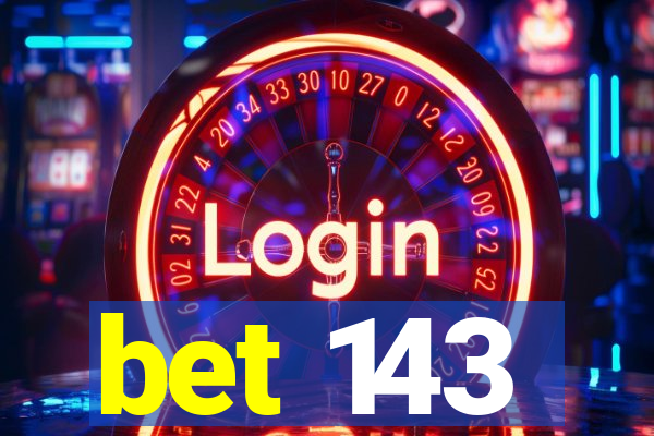 bet 143